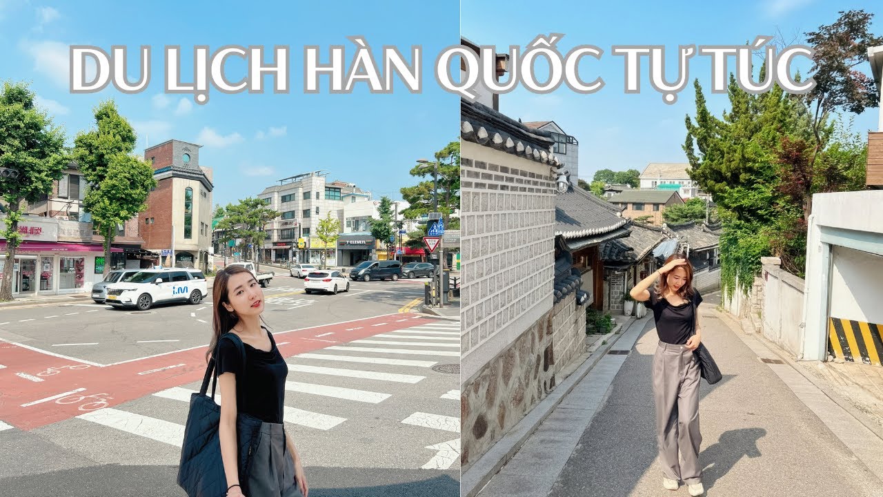 Kinh nghiệm du lịch Hàn Quốc tự túc cho người không biết tiếng Hàn